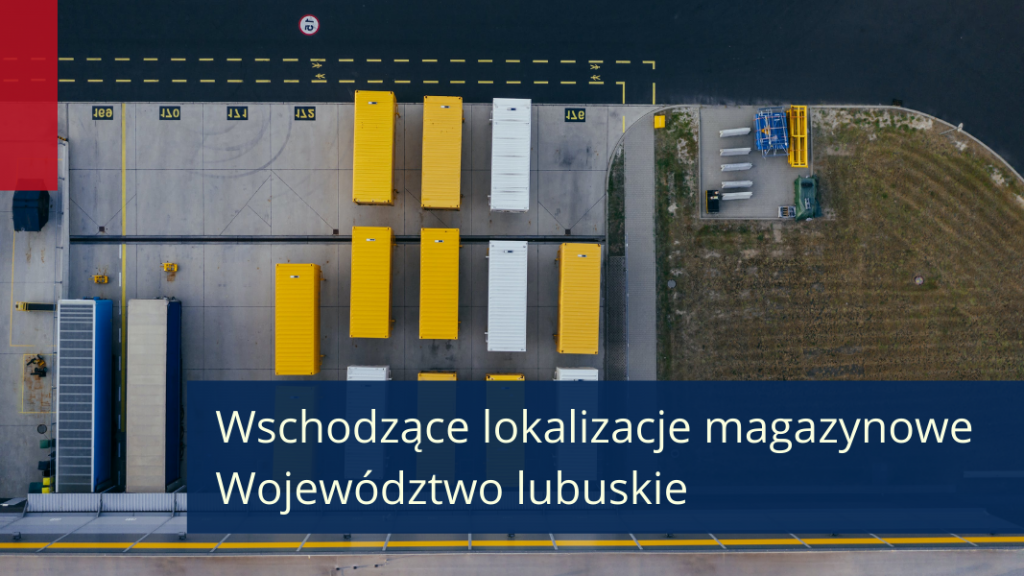 Lubuskie-wschodzaca-lokalizacja-magazynowa-w-Polsce