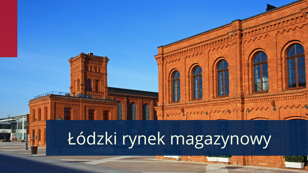 Rynek-magazynowy-w-Lodzi-logistyczne-serce-Polski