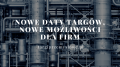 Nowe-daty-targow-nowe-mozliwosci-dla-firm-dlaProdukcji.pl