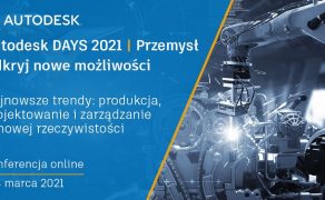 Autodesk-days-2021-dlaProdukcji.pl