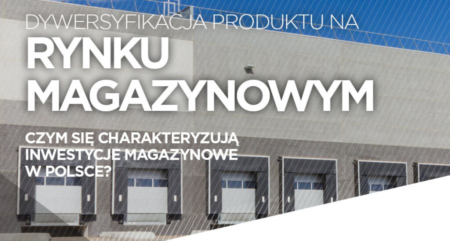 Jak-deweloperzy-dywersyfikuja-inwestycje-magazynowe-dlaProdukcji.pl