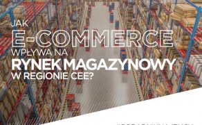 Jak-e-commerce-wplywa-na-rynek-magazynowy-w-regionie-CEE-dlaProdukcji.pl