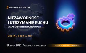 niezawodnosc-i-utrzymanie-ruchu-w-zakladach-produkcyjnych-trzebnica