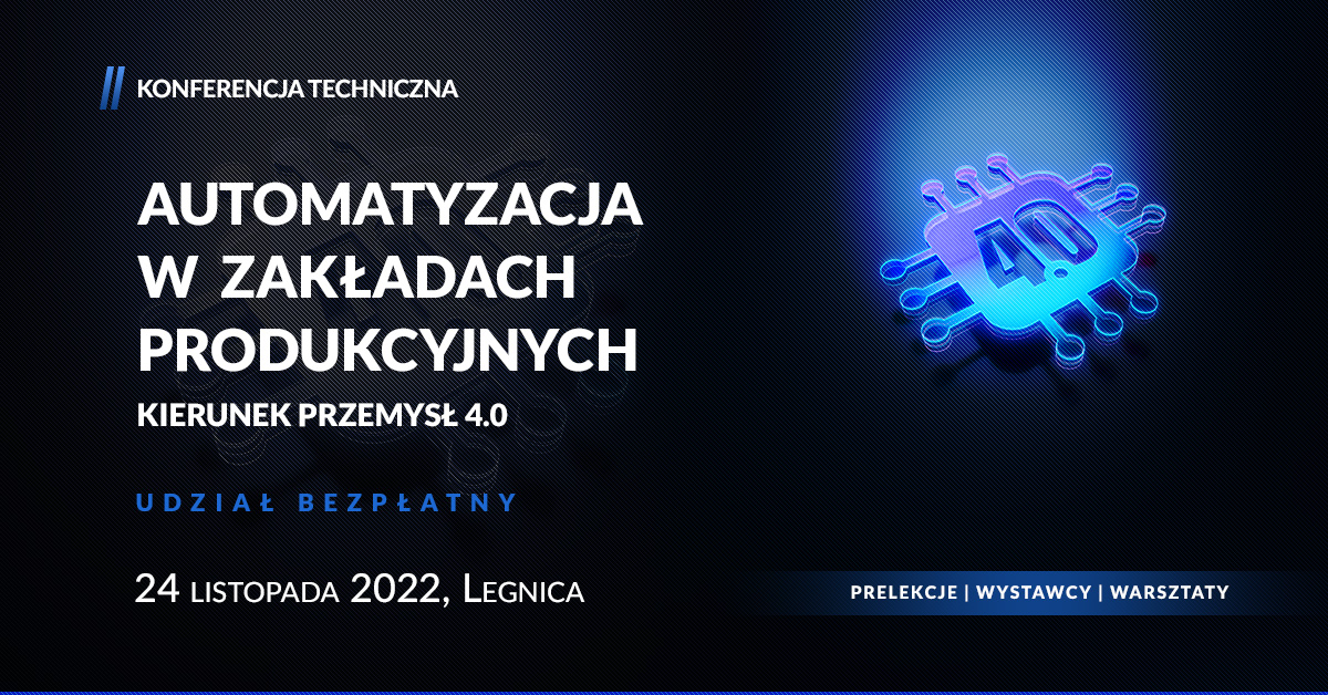 automatyzacja-w-zakladach-produkcyjnych-konferencja-w-legnicy
